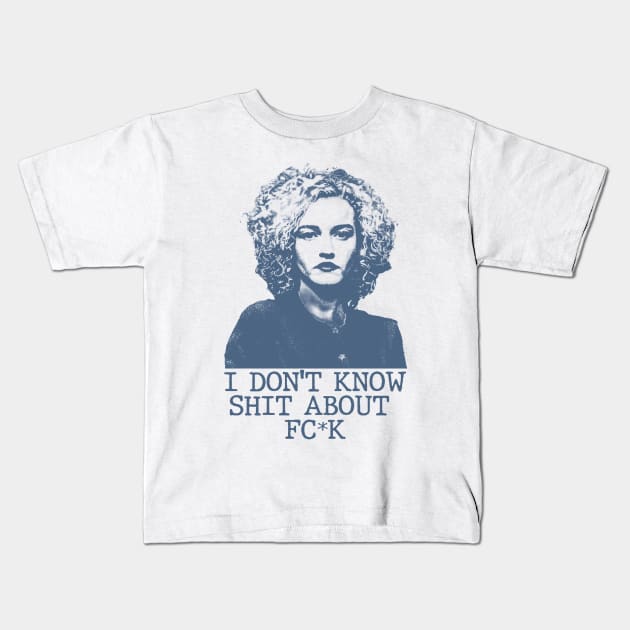 Ruth Langmore - I Don't Know Shit Kids T-Shirt by Phenom Palace